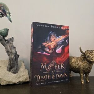 'Mother of Death & Dawn' By Carissa Broadbent